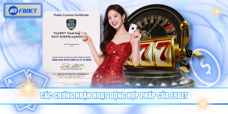 F8BET 3 Các chứng nhận hoạt động hợp pháp của F8BET