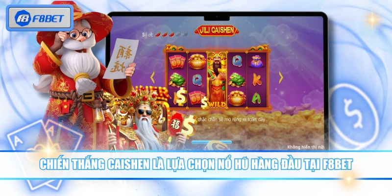 Chơi Chiến Thắng Caishen F8BET Nhận Lộc Lớn Mỗi Ngày 2 Chiến thắng Caishen là lựa chọn nổ hũ hàng đầu tại F8BET