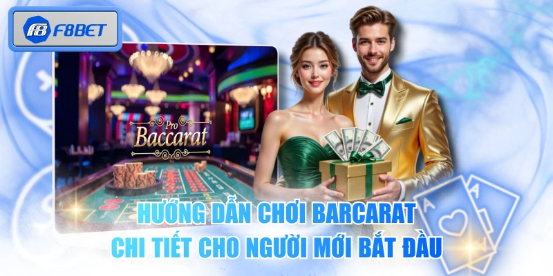Hướng Dẫn Chơi Barcarat Chi Tiết Cho Người Mới Bắt Đầu 1 Hướng Dẫn Chơi Barcarat Chi Tiết Cho Người Mới Bắt Đầu